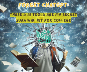 Forget ChatGPT: These 5 AI Tools Are My Secret Survival Kit for College
