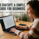 How to Use ChatGPT: A Simple, No-Fluff Guide for Beginners